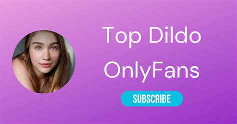 Top 10 Dildo OnlyFans & Best Dildo Riding OnlyFans